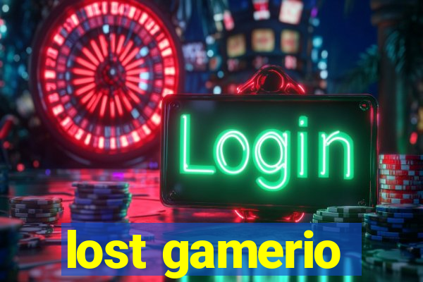 lost gamerio